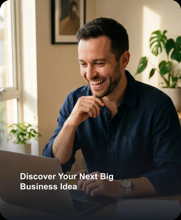 Discover Your Next Big Business Idea