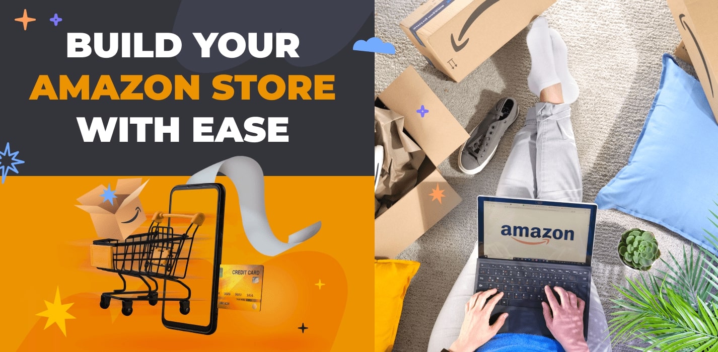 How To Start Your Own Amazon Store In 2024 [Full Guide]