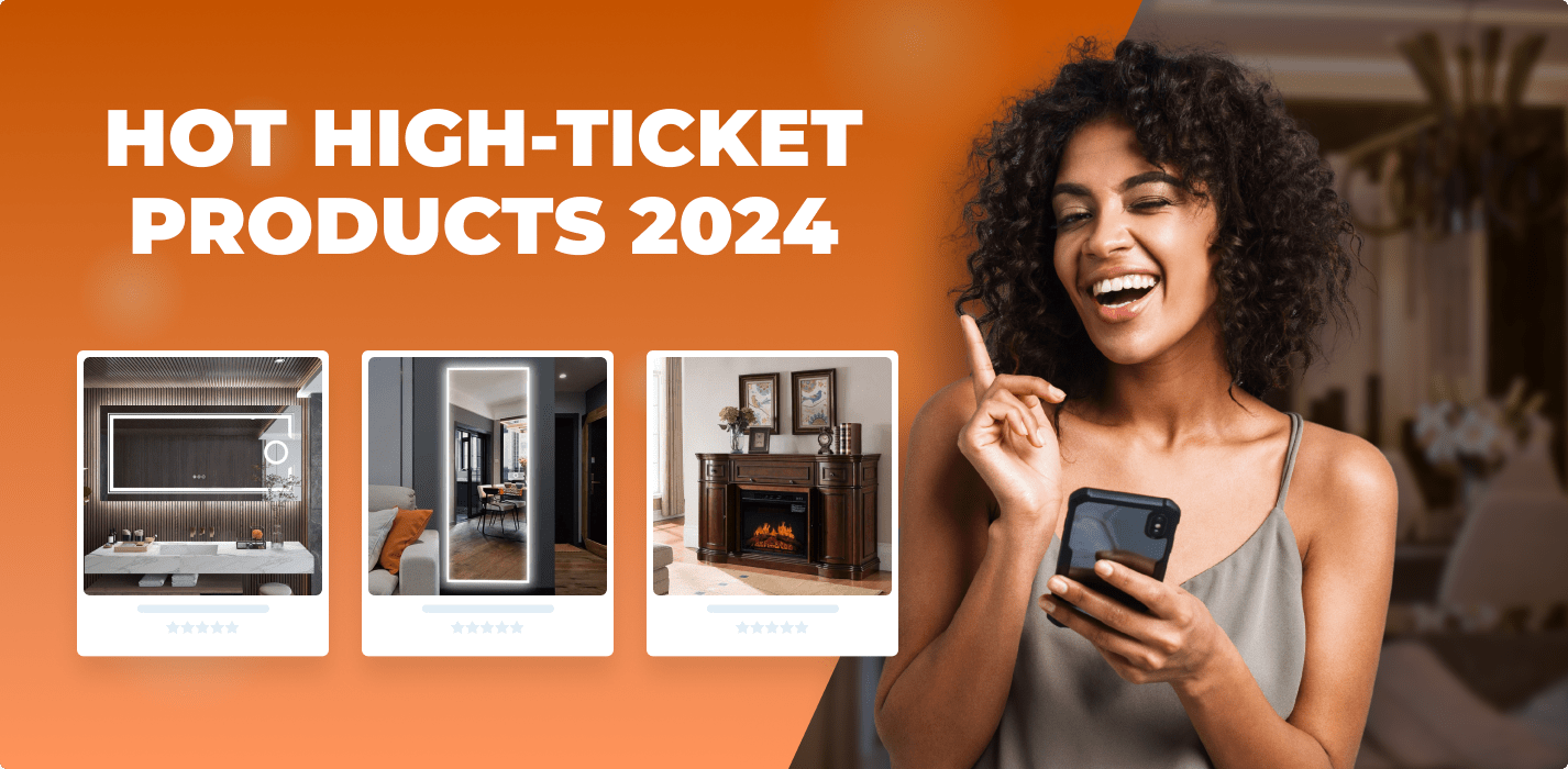 The Top High-Ticket Dropshipping Products You Can't Miss In 2024