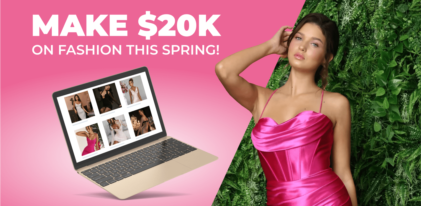 Here's How You Can Make $20k This Spring: Fashion Niche Case Study