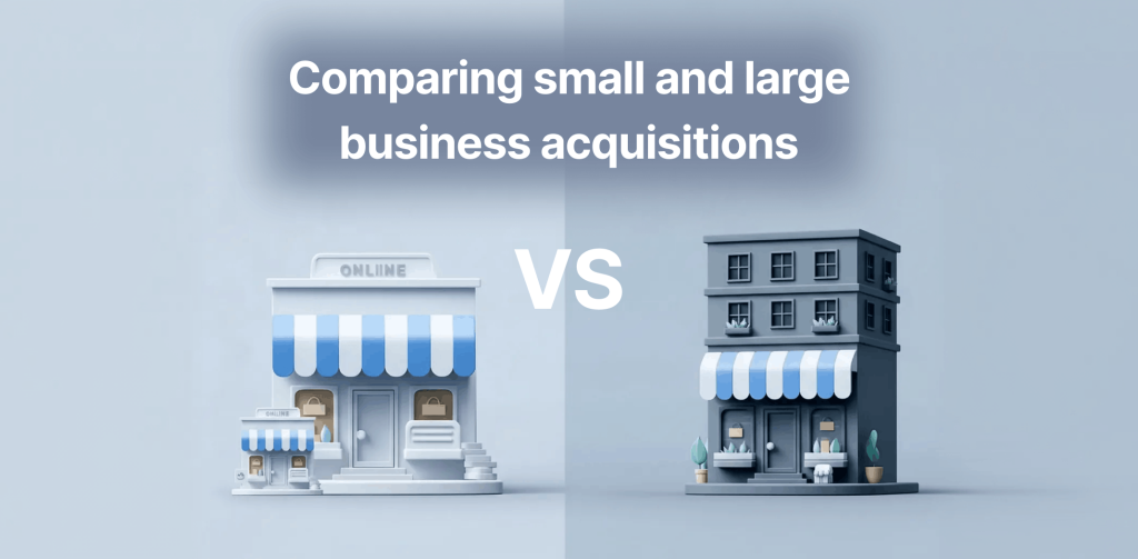 buy-online-business-small-vs-large-acquisition
