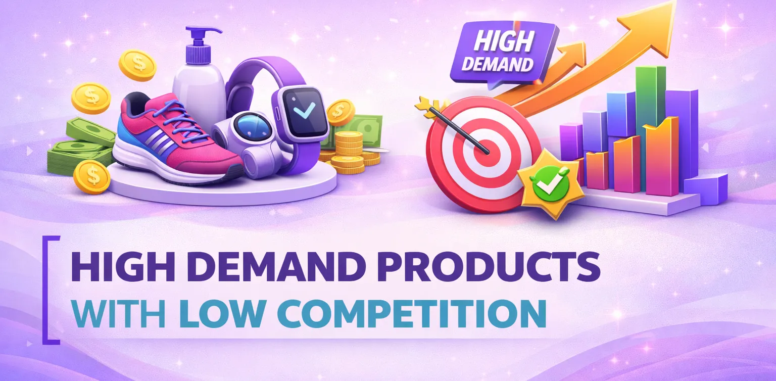 High Demand Products With Low Competition To Sell In 2026
