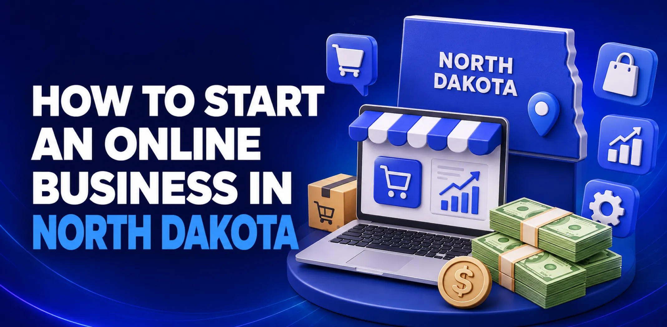 how-to-start-an-online-business-in-north-dakota