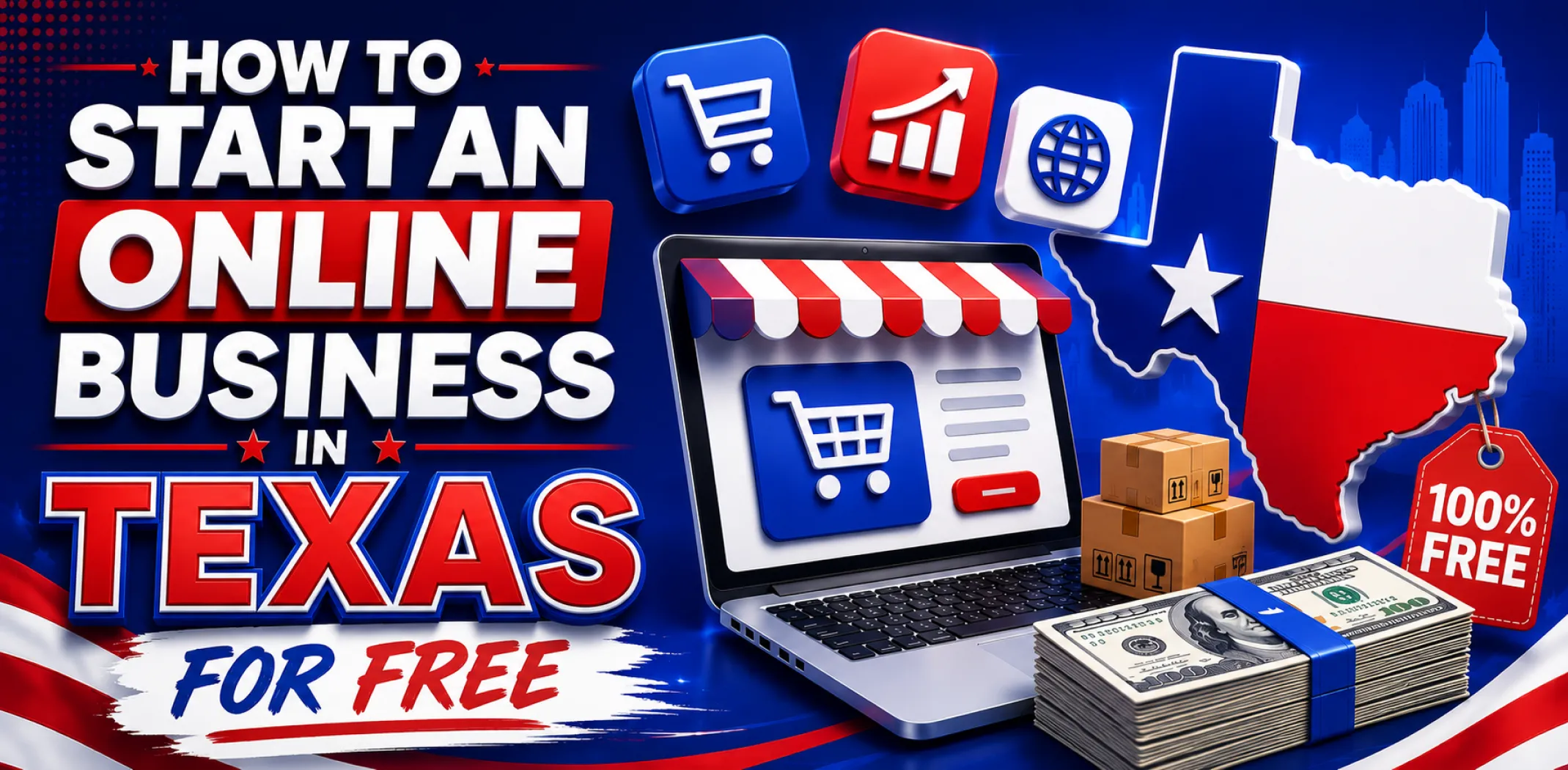 how-to-start-an-online-business-in-texas-for-free